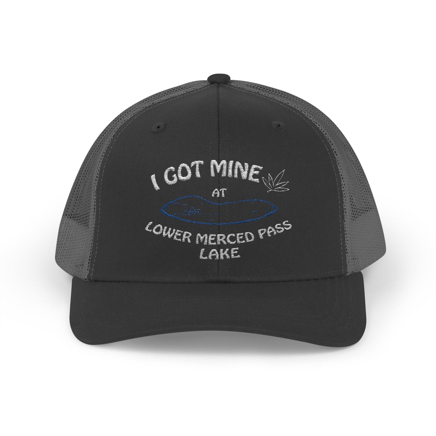 I GOT MINE AT LOWER MERCED PASS LAKE | Snapback Trucker Cap | If you know...you know.