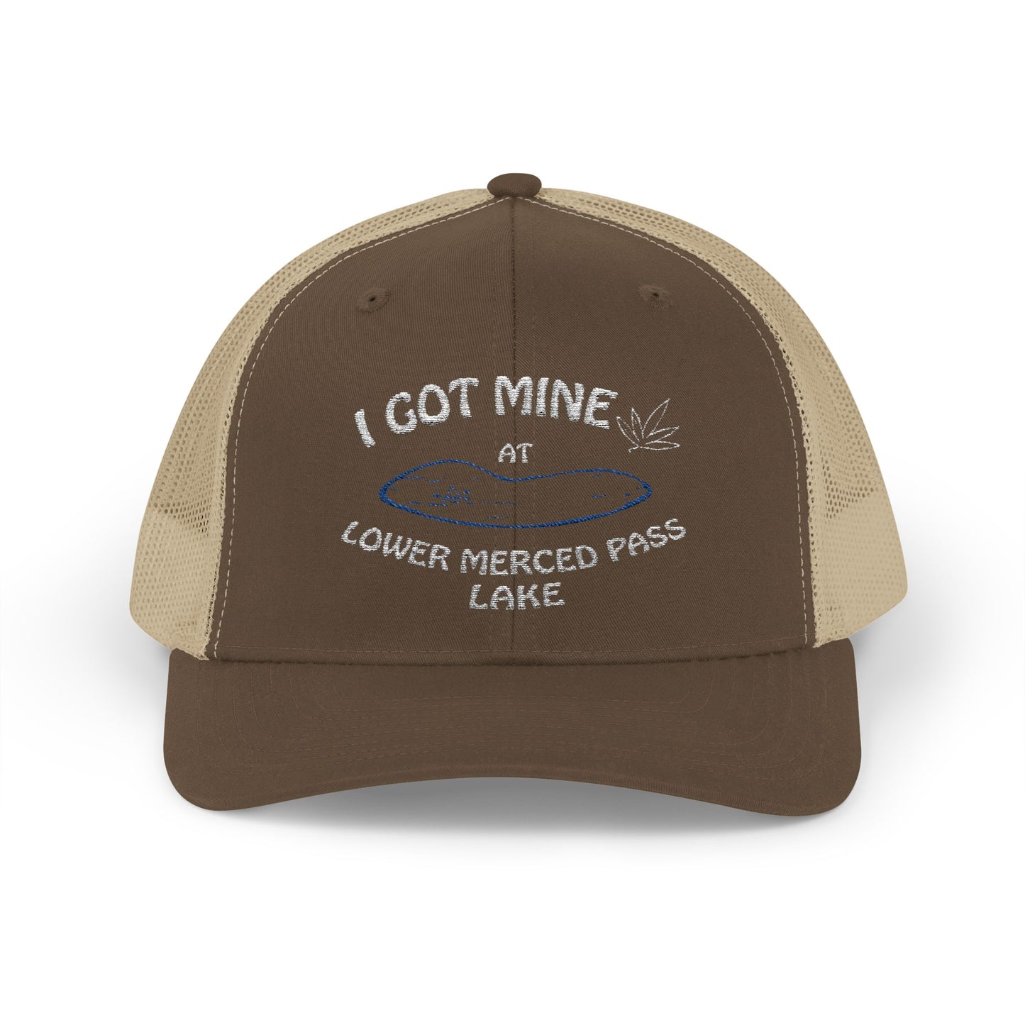 I GOT MINE AT LOWER MERCED PASS LAKE | Snapback Trucker Cap | If you know...you know.