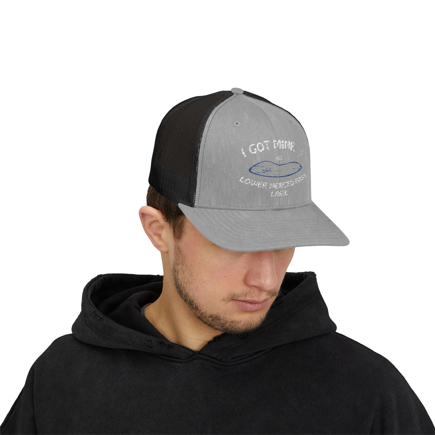 I GOT MINE AT LOWER MERCED PASS LAKE | Snapback Trucker Cap | If you know...you know.