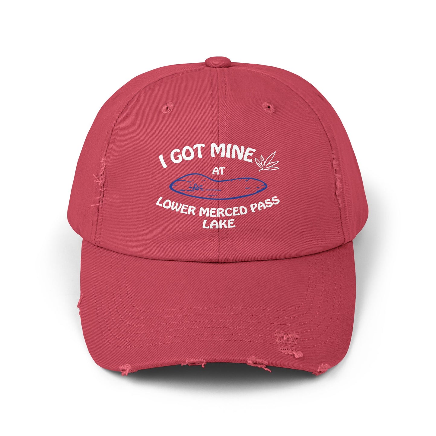 I GOT MINE AT LOWER MERCED PASS LAKE | Distressed Cap,