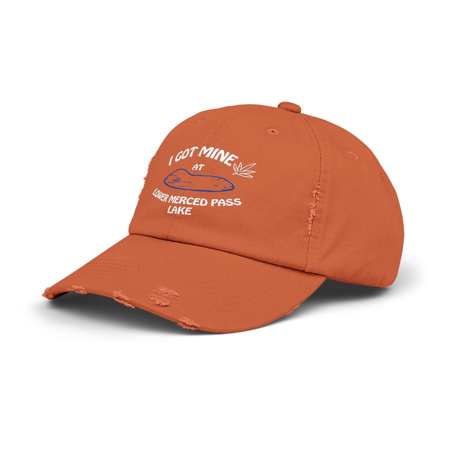 I GOT MINE AT LOWER MERCED PASS LAKE | Distressed Cap,