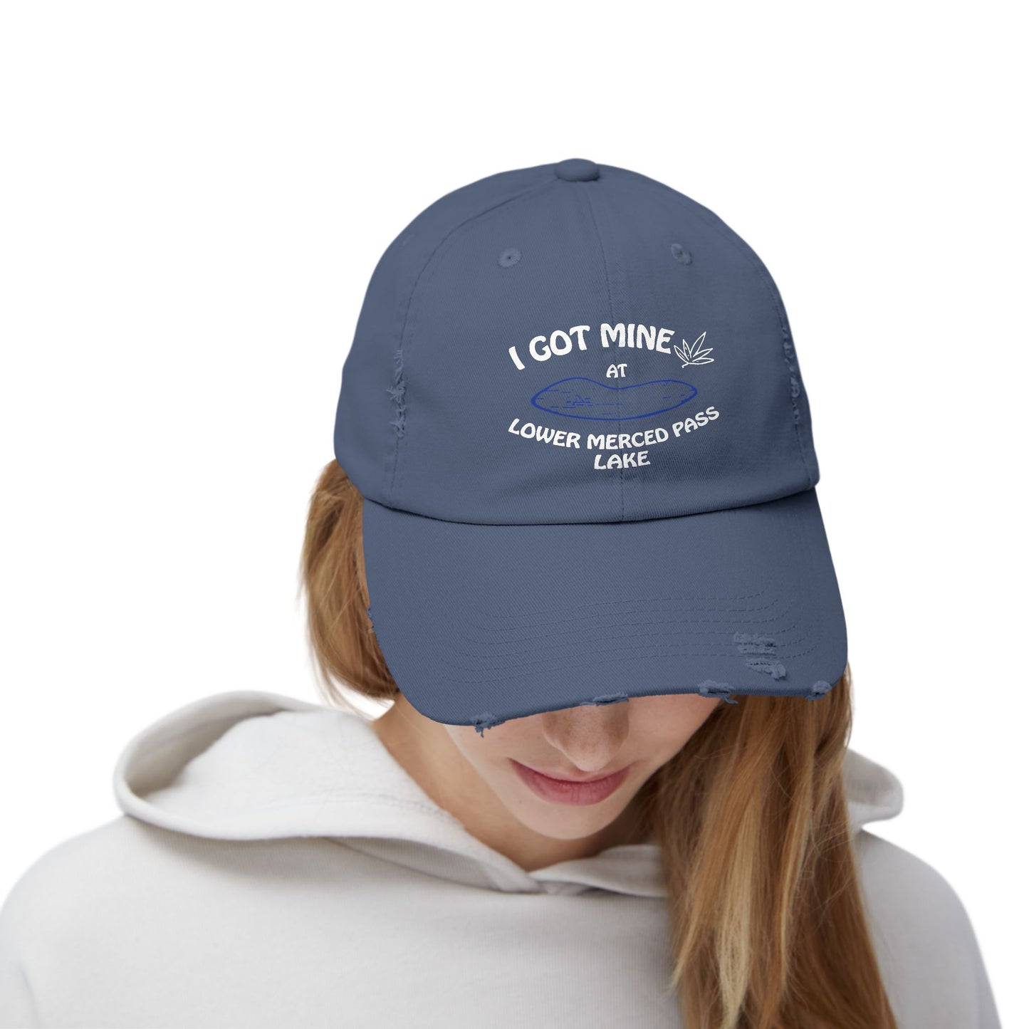 I GOT MINE AT LOWER MERCED PASS LAKE | Distressed Cap,