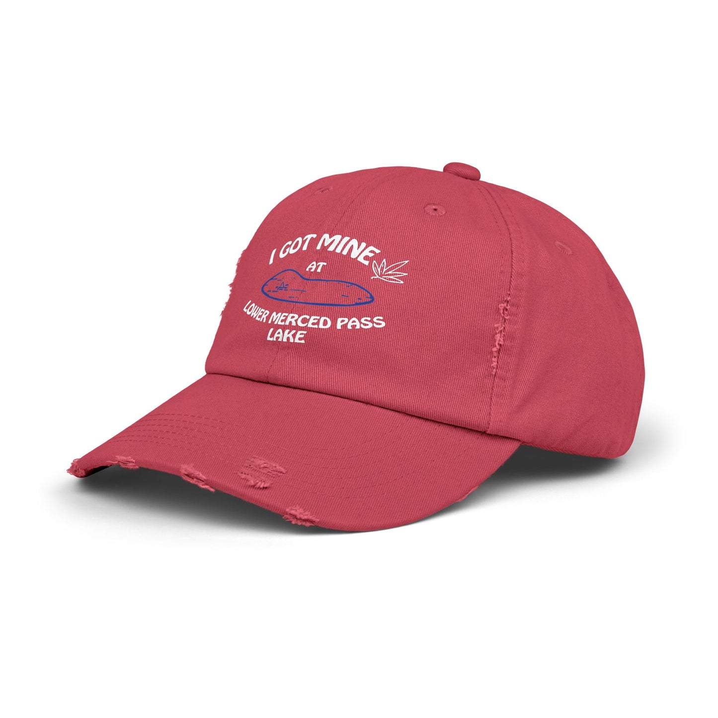 I GOT MINE AT LOWER MERCED PASS LAKE | Distressed Cap,