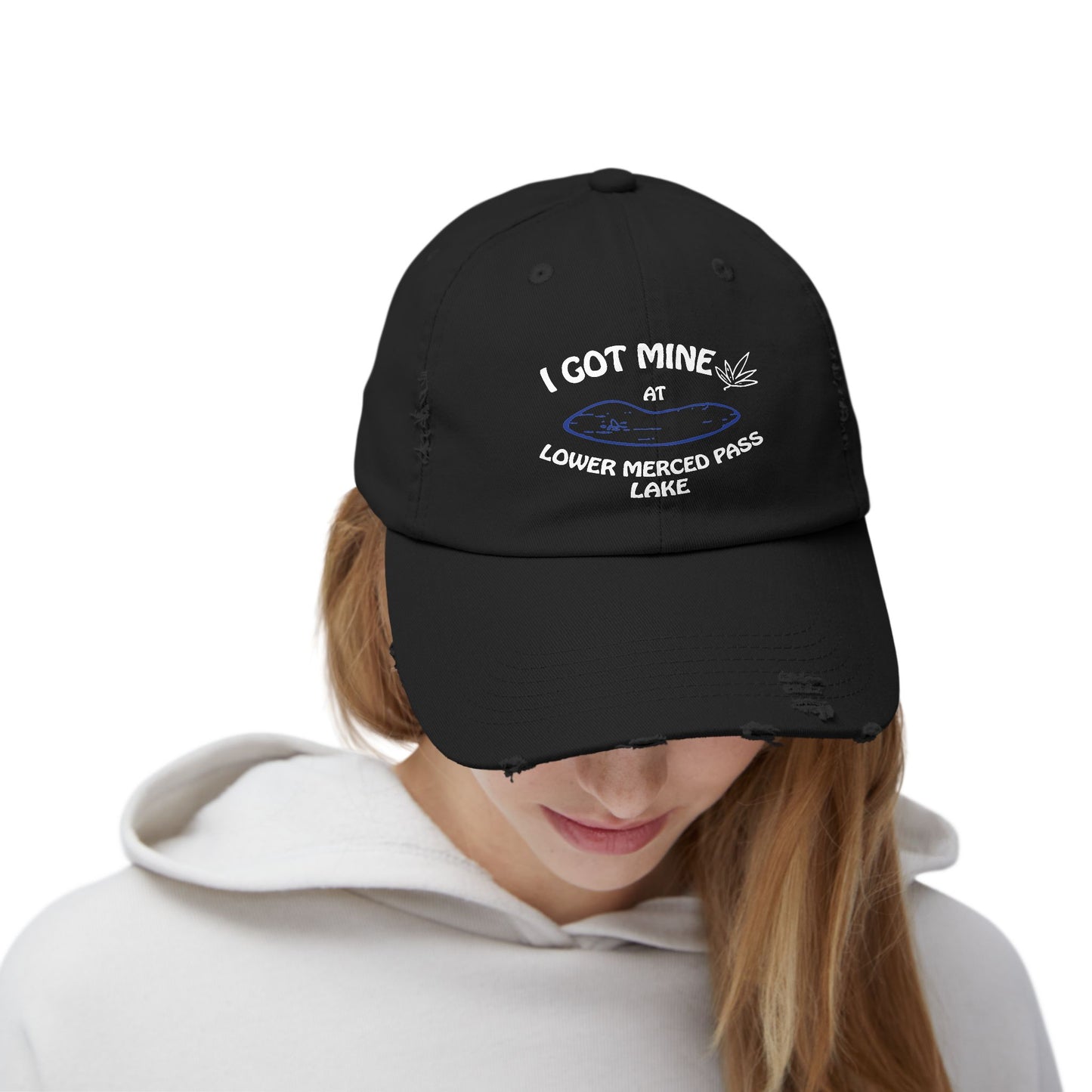 I GOT MINE AT LOWER MERCED PASS LAKE | Distressed Cap,