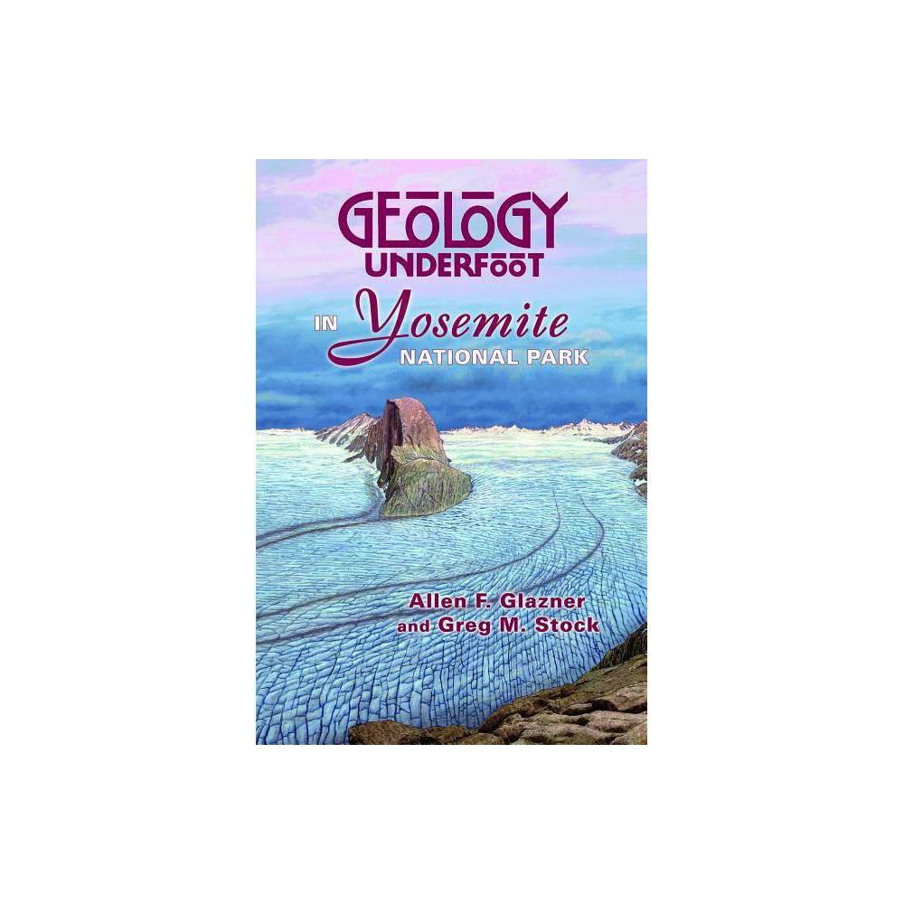 Geology Underfoot in Yosemite National Park