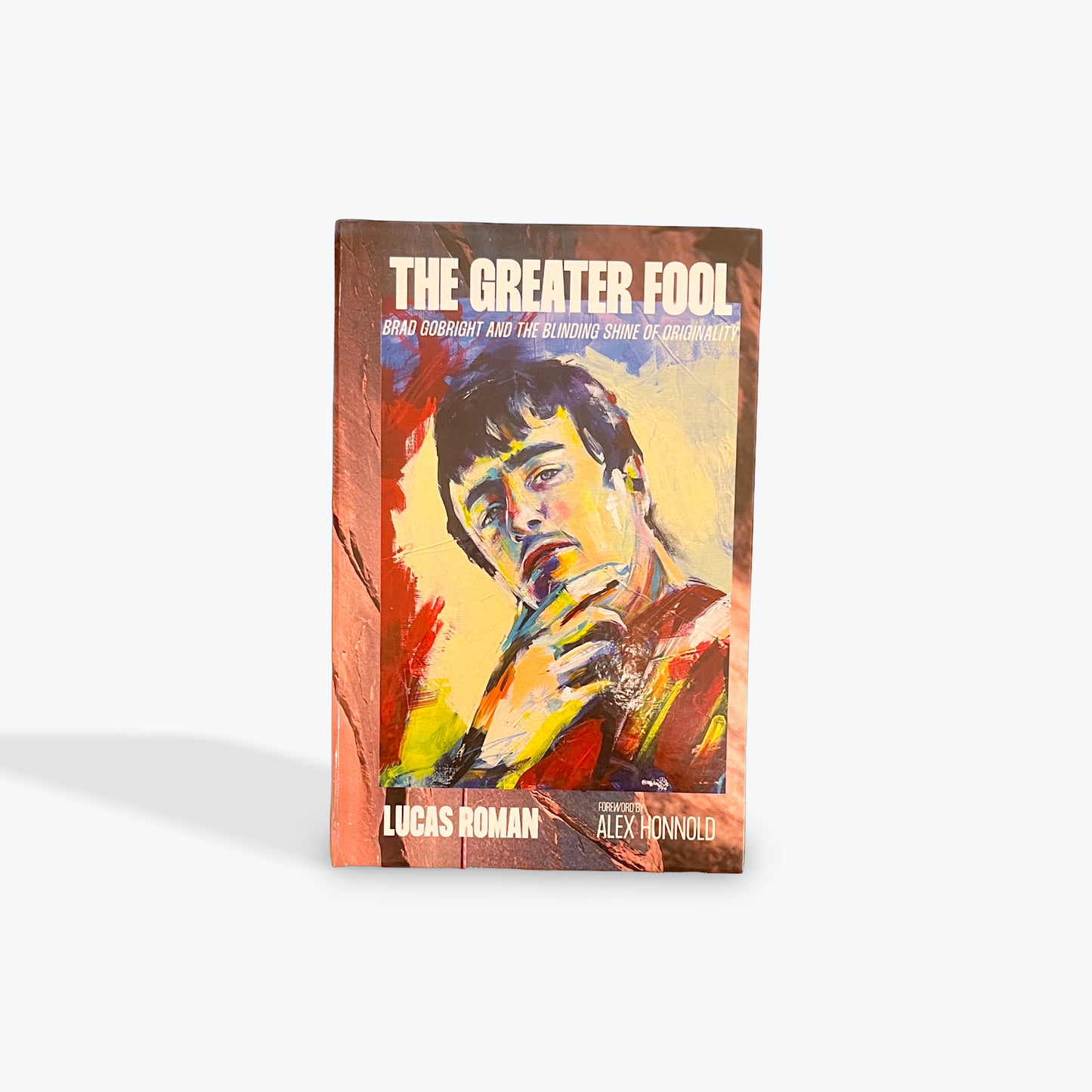 The Greater Fool: Brad Gobright and the Blinding Shine of Originality